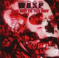 W.A.S.P. - Best Of The Best The (2 Lp Vinyl)