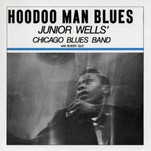 Junior Wells - Hoodoo Man Blues