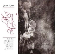 Zorn John - Myth And Mythopoeia