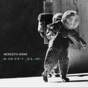 Meredith Monk - Memory Game