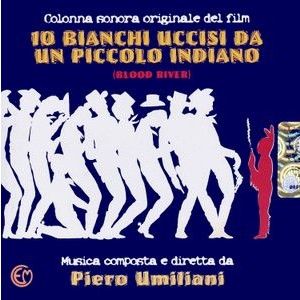 Piero Umiliani - 10 Bianchi Uccisi Da Un Piccolo Ind