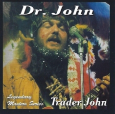 Dr. John - Trader John