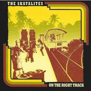 The Skatalites - On The Right Track