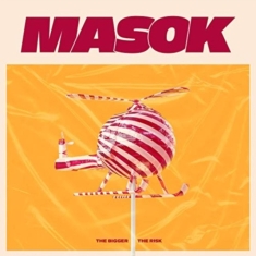Masok - Bigger The Risk