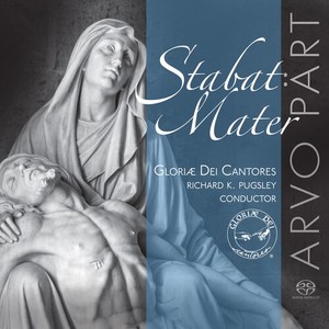 Pärt Arvo - Gloriae Dei Cantores: Stabat Mater