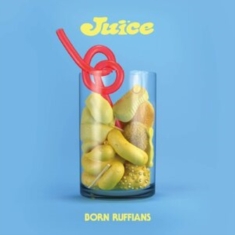 Born Ruffians - Juice (Standard Edition)