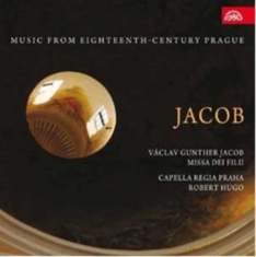 Jacob Václav Gunther - Missa Dei Filii. Music From Eightee