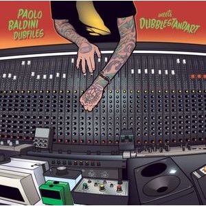 Paolo Baldini Dubfiles/Dubblestanda - Dub Me Crazy