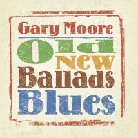 Gary Moore - Old New Ballads Blues