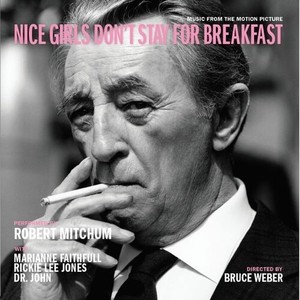 Robert MitchumM. FaithfullR.Lee J - Nice Girls Don't Stay For Breakfast