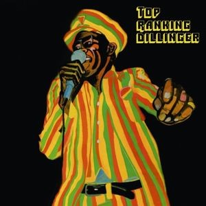 Dillinger - Top Ranking Dillinger