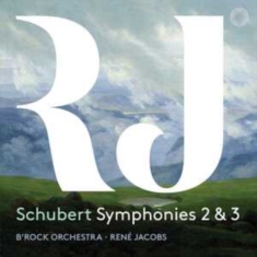 Franz Schubert - Symphonies 2 & 3