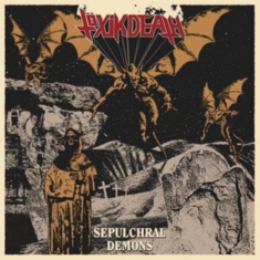 Töxik Death - Sepulchral Demons