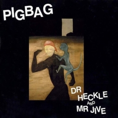 Pigbag - Dr. Heckle And Mr. Jive (Indie Excl