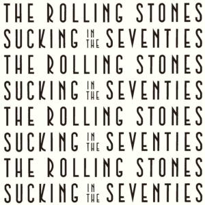 The Rolling Stones - Sucking In The Seventies Ltd (1981)