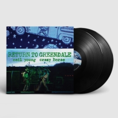 NEIL YOUNG & CRAZY HORSE - RETURN TO GREENDALE (2LP)