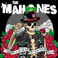 Mahones - 31 Years And This Is What We Have T