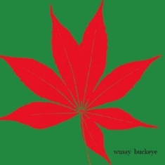 Wussy - Buckeye