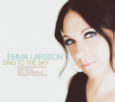 Emma Larsson - Sing To The Sky