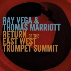 Ray Vega - Return Of The The East-West Trumpet Summit