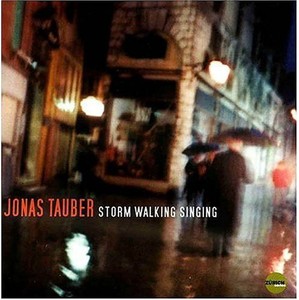 Tauber Jonas - Storm Walking Singing