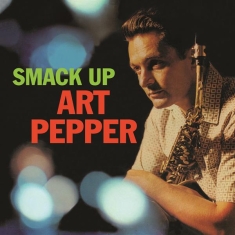 Art Pepper - Smack Up