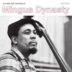 Charles Mingus - Mingus Dynasty - The Complete Sessions