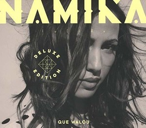Namika - Que Walou -Deluxe-