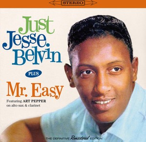 Belvin Jesse - Just Jess Belvin/Mr. Easy
