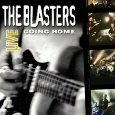 Blasters - Going Home Live
