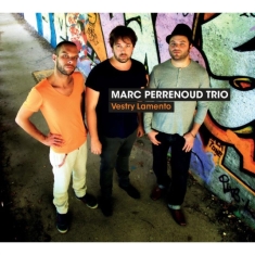 Marc -Trio- Perrenoud - Vestry Lamento
