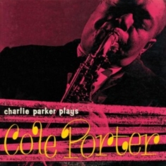 Charlie Parker - Plays Cole Porter
