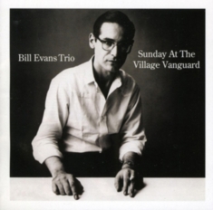 Bill Evans - Sunday At The Village