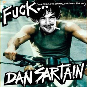 Sartain Dan - 7-Fuck...