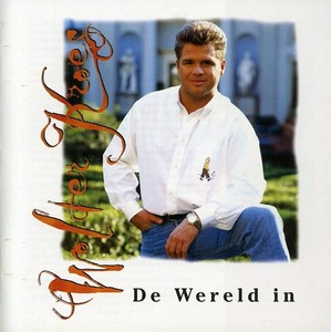 Wolter Kroes - Ga De Wereld In