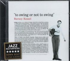 Barney Kessel - To Swing Or Not To Swing