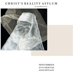 Penny Rimbaud - Christ's Asylum And Les Pommes De Printemps