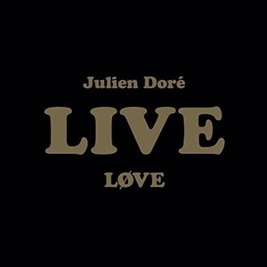 Doré Julien - Love Live -Cd+Dvd-