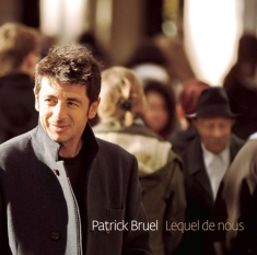 Bruel Patrick - Lequel De Nous
