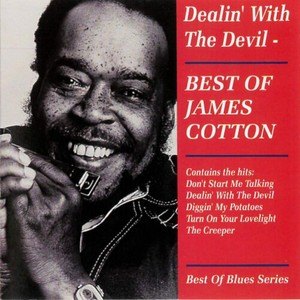 Cotton James - Dealin' With The Devil