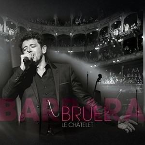 Bruel Patrick - Bruel Barbara - Le Châtelet