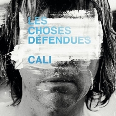 Cali - Les Choses Défendues