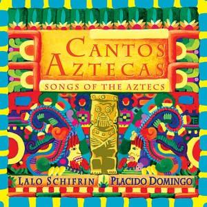Lalo Schifrin - Cantos Aztecas: Songs Of The