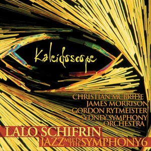 Lalo Schifrin - Kaleidoscope: Jazz Meets The Sympho