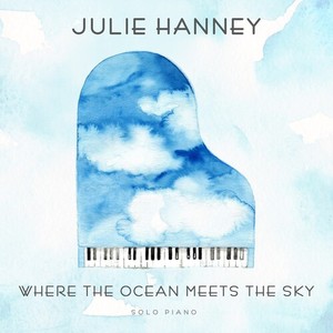 Hanney Julie - Where The Ocean Meets The Sky
