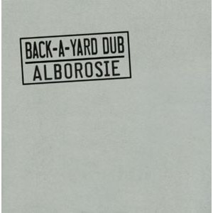Alborosie - Back-A-Yard Dub
