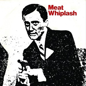 Meat Whiplash - Dont Slip Up