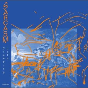 Sarcasm - Creeping Life