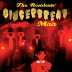 Residents - Gingerbread Man
