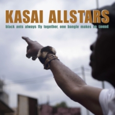 Kasai Allstars - Black Ants Always Fly Together, One